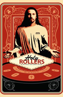 Holy Rollers: The True Story of Card Counting Christians