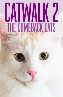 Catwalk 2: The Comeback Cats