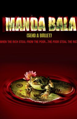 Manda Bala (Send a Bullet)