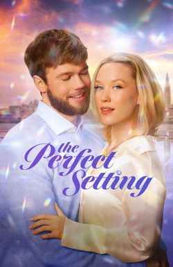 The Perfect Setting