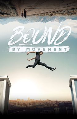 Bound by Movement