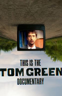 This Is the Tom Green Documentary