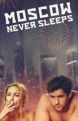 Moscow Never Sleeps