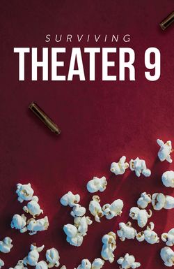 Surviving Theater 9