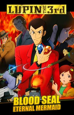 Lupin the III: Blood Seal ~Eternal Mermaid~