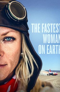 The Fastest Woman on Earth