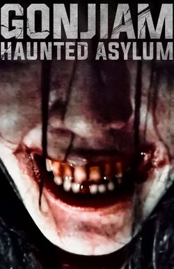 Gonjiam: Haunted Asylum