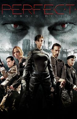 Perfect: Android Rising