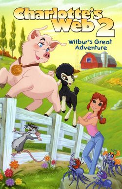 Charlotte's Web 2: Wilbur's Great Adventure
