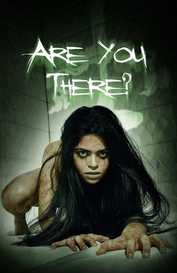Are You There?