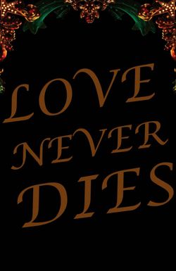 Love Never Dies