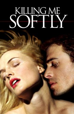 Killing Me Softly