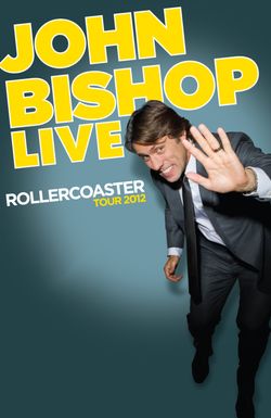 John Bishop Live: The Rollercoaster Tour