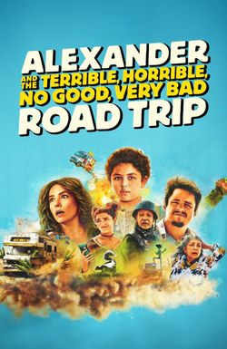Alexander and the Terrible, Horrible, No Good, Very Bad Road Trip