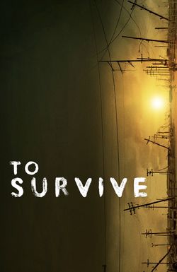 To Survive