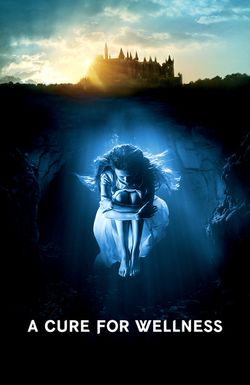 A Cure for Wellness