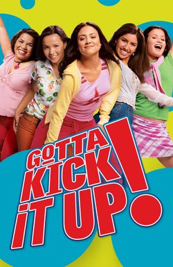 Gotta Kick It Up!