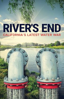 River's End: California's Latest Water War