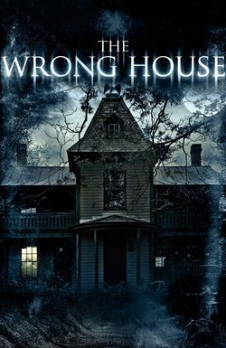 The Wrong House