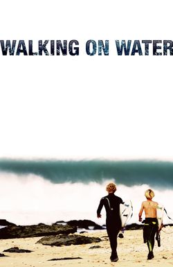 Walking on Water