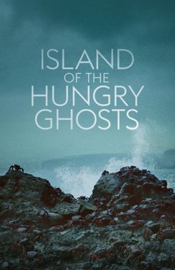 Island of the Hungry Ghosts