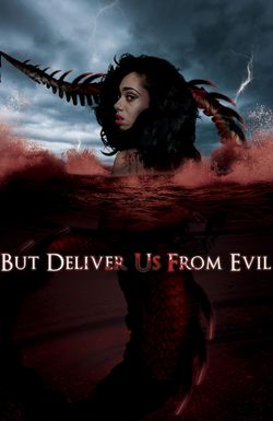 But Deliver Us from Evil