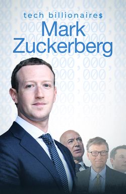 Tech Billionaires: Mark Zuckerberg