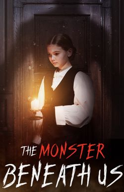 The Monster Beneath Us