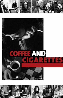 Coffee and Cigarettes