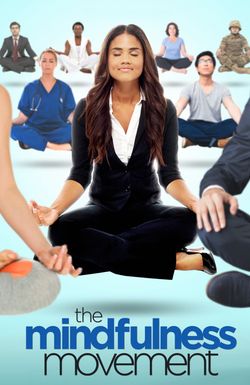 The Mindfulness Movement