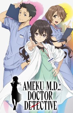 Ameku M.D.: Doctor Detective