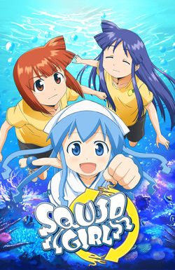 The Squid Girl: The Invader Comes from the Bottom of the Sea!