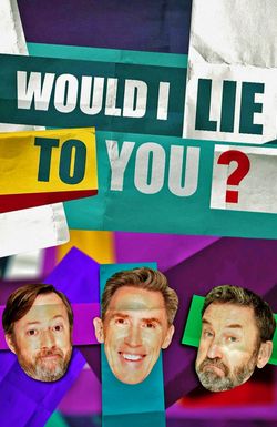 Would I Lie to You?