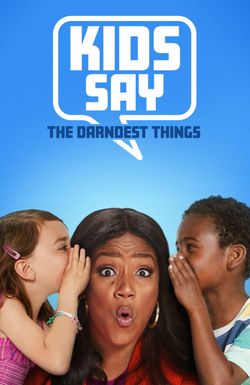 Kids Say the Darndest Things