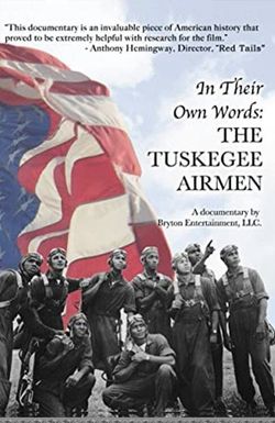 In Their Own Words: The Tuskegee Airmen