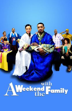 A Weekend with the Family