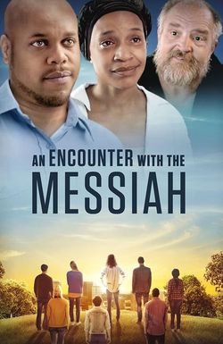 An Encounter with the Messiah