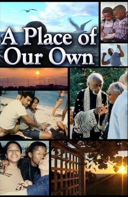 A Place of Our Own