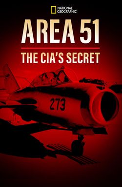 Area 51: The CIA's Secret Files