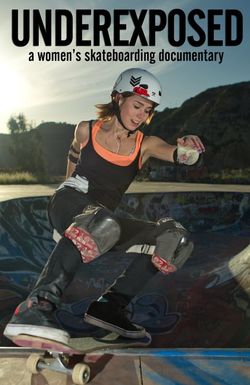 Underexposed: A Women's Skateboarding Documentary