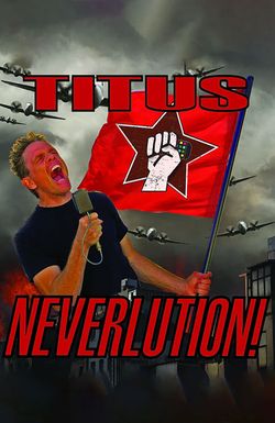 Christopher Titus: Neverlution