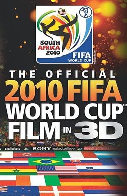 The Official 3D 2010 FIFA World Cup Film