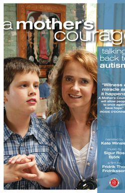 A Mother's Courage: Talking Back to Autism