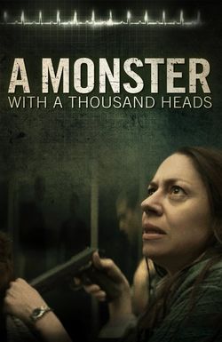 A Monster with a Thousand Heads