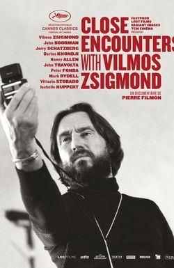 Close Encounters with Vilmos Zsigmond