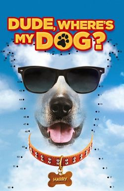 Dude, Where's My Dog?!