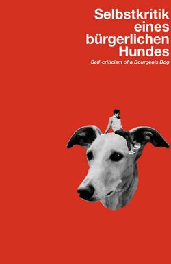 Self-Criticism of a Bourgeois Dog