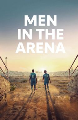 Men in the Arena