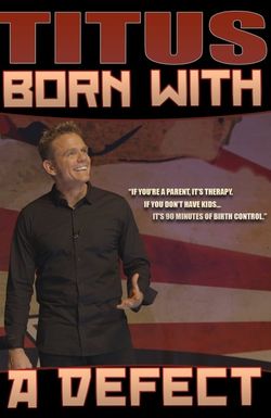 Christopher Titus: Born with a Defect
