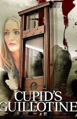 Cupid's Guillotine